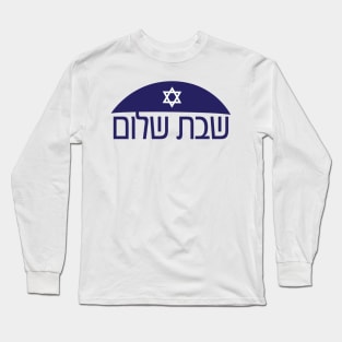 Hebrew Sabat Shalom greeting with Kippah and star of David Long Sleeve T-Shirt